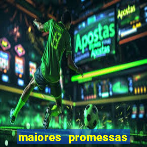 maiores promessas do futebol brasileiro 2022